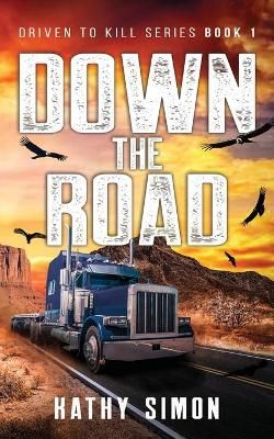 Down the Road By Simon 9781737319504 (Paperback)