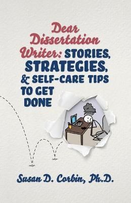 Dear Dissertation Writer By Susan D Corbin 9781737332503 (Paperback)