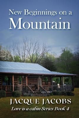 New Beginnings on a Mountain By Jacobs, Jacque 9781737339861