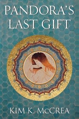 Pandora's Last Gift By McCrea 9781737388906 (Paperback)