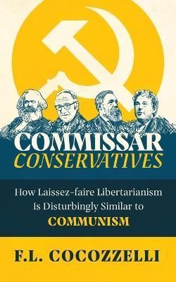 Commissar Conservatives By Cocozzelli 9781737412601 (Paperback)