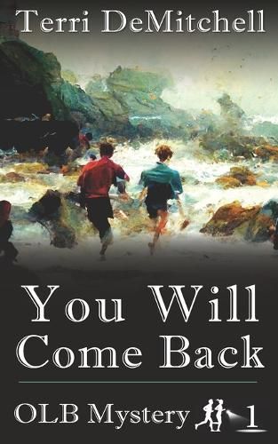 You Will Come Back By Terri Demitchell 9781737437826 (Paperback)