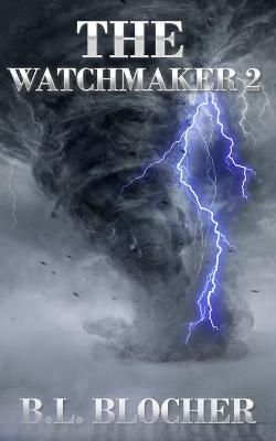 Watchmaker 2 By Blocher 9781737461005 (Paperback)