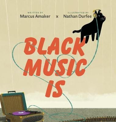 Black Music Is By Amaker 9781737469605 (Hardback)