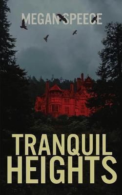 Tranquil Heights By Megan Speece 9781737471509 (Paperback)