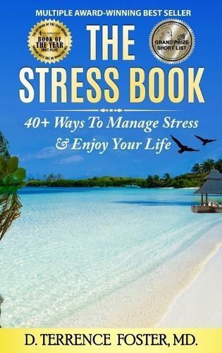 The Stress Book: Forty-Plus Ways to Manage Stress & Enjoy Your Life