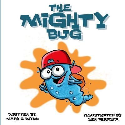 The Mighty Bug By Len Peralta 9781737524205 (Paperback)