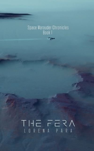 The Fera: Book One By Para, Lorena 9781737525301 (Paperback)