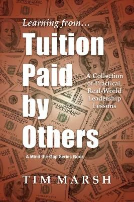 Tuition Paid by Others By Tim Marsh 9781737539001 (Paperback)