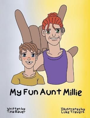 My Fun Aunt Millie By Bauer 9781737567561 (Hardback)