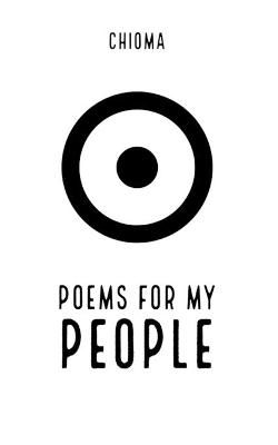 Poems for My People By Chioma 9781737582274 (Paperback)