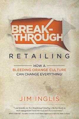 Breakthrough Retailing By Inglis 9781737584117 (Paperback)