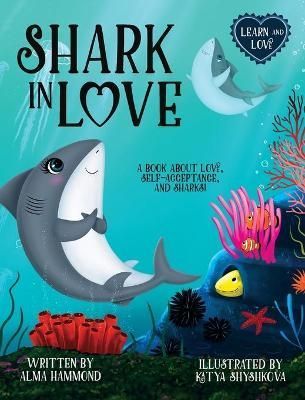 Shark in Love By Hammond 9781737638001 (Hardback)