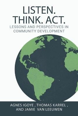 Listen. Think. Act. By Igoye 9781737697701 (Paperback)