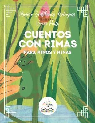 Cuentos Con Rimas By Monica Santibanez Rodriguez 9781737717034