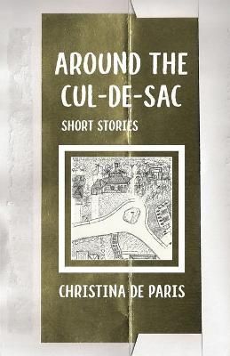Around the Cul-de-sac By de Paris 9781737718123 (Paperback)