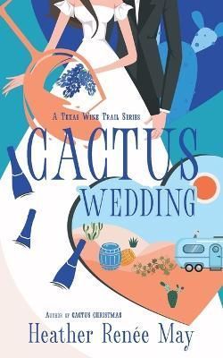 Cactus Wedding By May, Heather Renée 9781737719335 (Paperback)