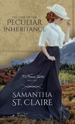 Case of the Peculiar Inheritance By St Claire 9781737758853 (Hardback)