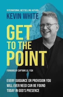 Get To The Point By White 9781737775805 (Paperback)