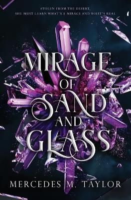 Mirage of Sand and Glass By Taylor 9781737794707 (Paperback)