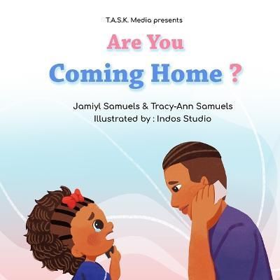 Are You Coming Home? By Samuels 9781737810834 (Paperback)