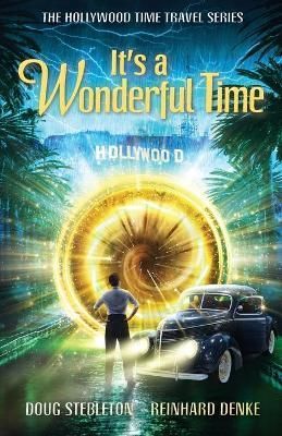 It's a Wonderful Time: The Hollywood Time Travel Series 9781737852506