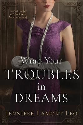 Wrap Your Troubles in Dreams By Leo 9781737874164 (Paperback)