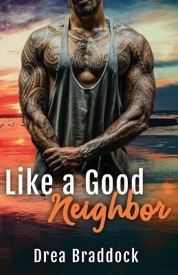 Like a Good Neighbor By Braddock 9781737913306 (Paperback)