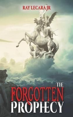 The Forgotten Prophecy By Ray, Jr Lecara 9781737939467 (Paperback)