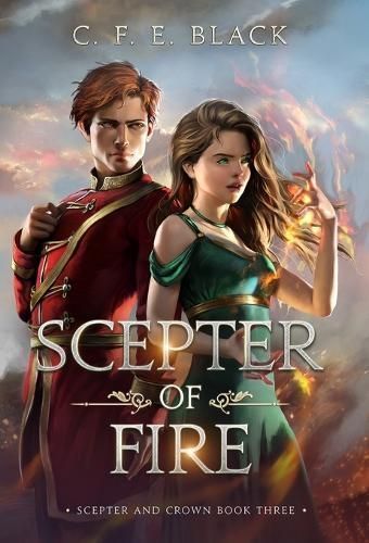 Scepter of Fire By C F E Black 9781737942580 (Hardback)