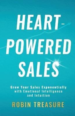 Heart-Powered Sales By Treasure 9781737956006 (Paperback)