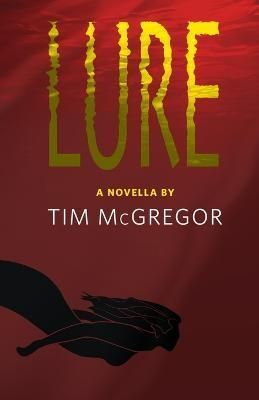 Lure By McGregor 9781737982302 (Paperback)