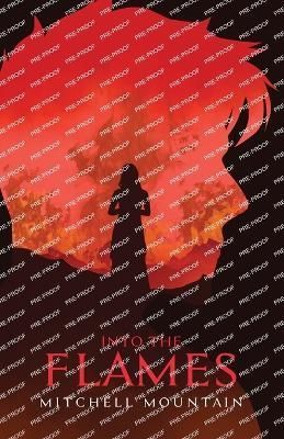Into the Flames By Mountain 9781737982821 (Paperback)
