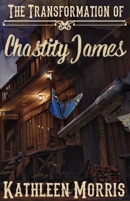 Transformation of Chastity James By Morris 9781737986614 (Paperback)