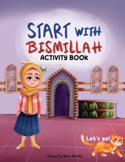 Start with Bismillah By Mustafa 9781738038619 (Paperback)