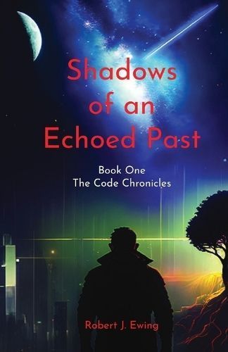Shadows of an Echoed Past By Ewing 9781738059218 (Paperback)
