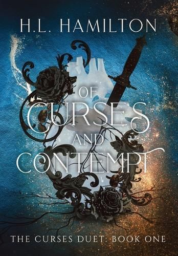 Of Curses And Contempt By H L Hamilton 9781738073504 (Hardback)