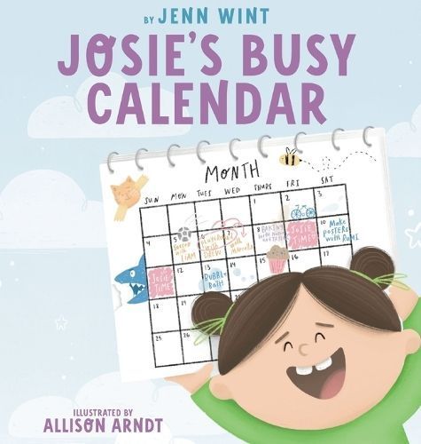 Josie's Busy Calendar By Wint 9781738103119 (Hardback)