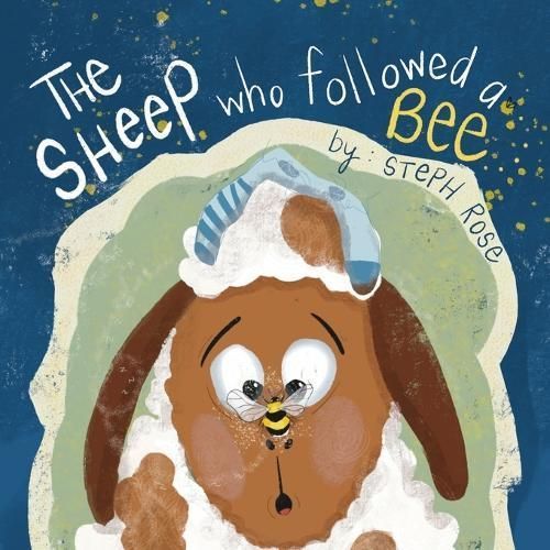 The Sheep Who Followed A Bee By Steph Rose 9781738209606 (Paperback)