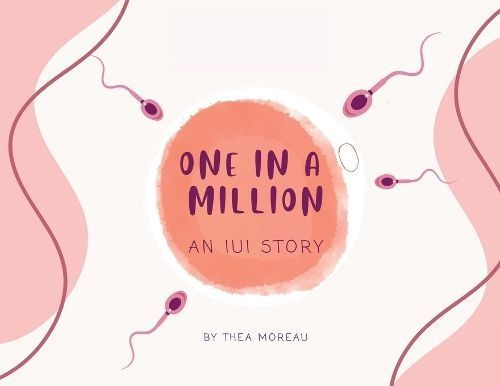 One in a Million - An IUI Story By Moreau 9781738267903 (Paperback)