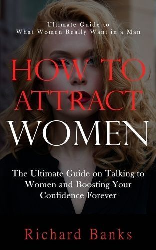 How to Attract Women By Banks 9781738298600 (Paperback)