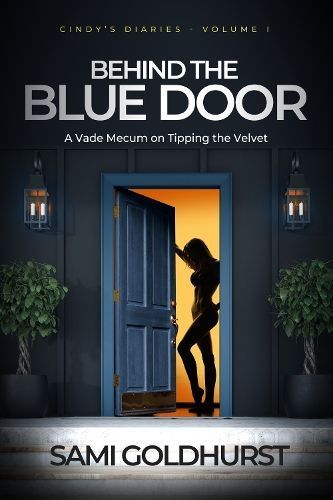 Behind the Blue Door By Sami Goldhurst 9781738438709 (Paperback)