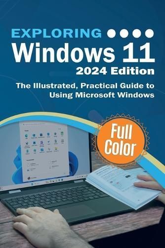 Exploring Windows 11 - 2024 Edition By Kevin Wilson 9781738452538