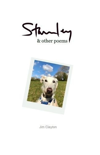 Stanley & Other Poems By Clayton 9781738498208 (Paperback)