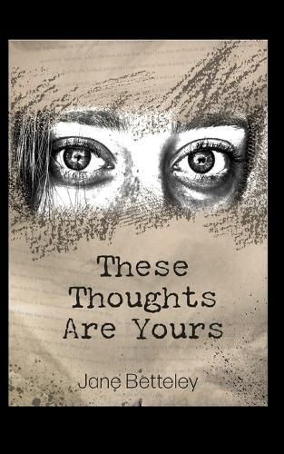 These Thoughts Are Yours By Jane Betteley 9781738508044 (Paperback)