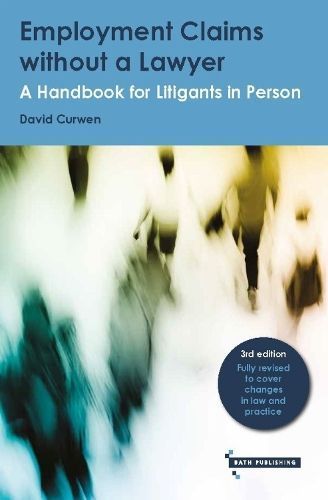 Employment Claims Without a Lawyer By David Curwen 9781738535514