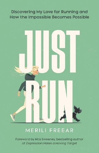 Just Run By Freear, Merili 9781738555918 (Hardback)