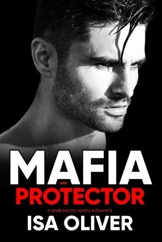 Mafia And Protector By Isa Oliver 9781738570317 (Paperback)
