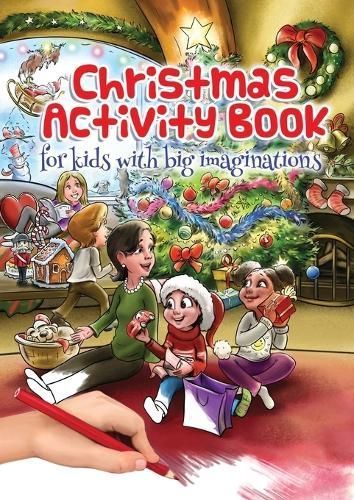 Christmas Activity Book for kids with big imaginations By Metge