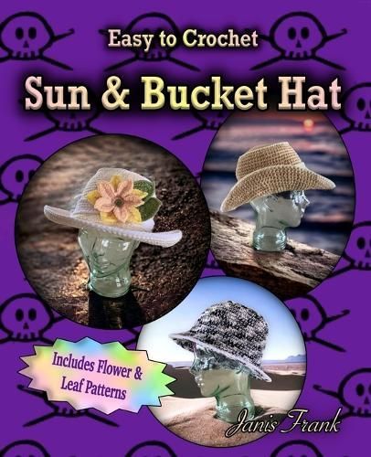 Crocheted Sun Hat and Bucket Hat By Frank 9781738653546 (Paperback)